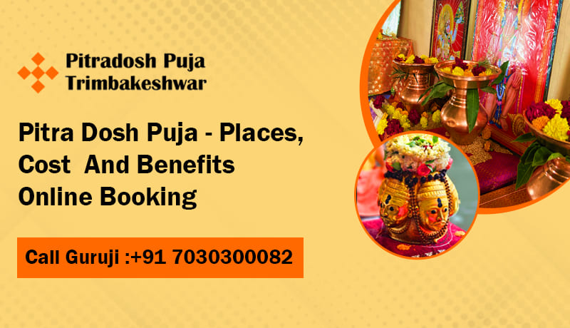 Pitra Dosh Puja Places Cost And Benefits Online Booking